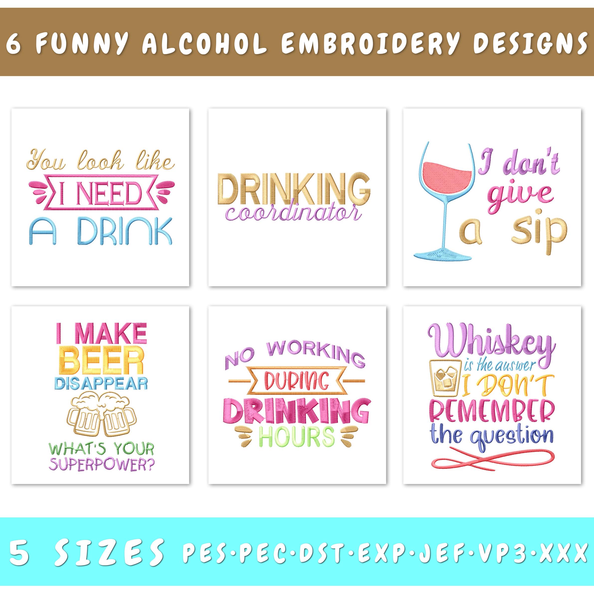 Funny Alcohol Embroidery Designs Bundle - 6 Designs, Drinking Coordinator, I Make Beer Disappear Embroidery, Funny Alcohol Quotes PES