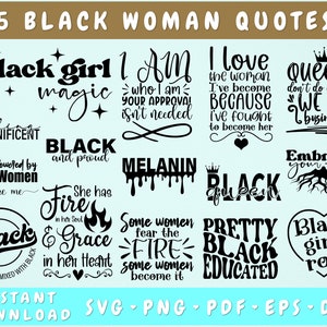 Black Woman Quotes SVG Bundle, 15 Designs, Black Girl Magic SVG, Melanin SVG, Black Woman Shirt Svg Cut Files, Black Girl Png