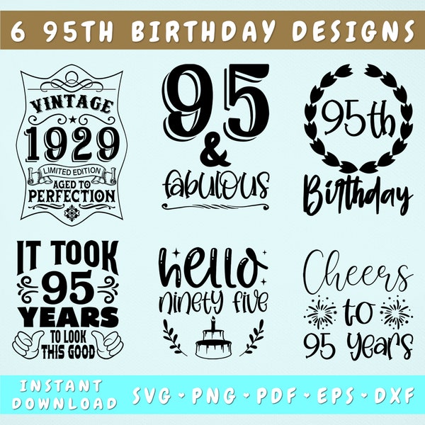 95th Birthday SVG Bundle, 6 Designs, 95th Birthday Shirt SVG, Cheers To 95 Years SVG, 95 And Fabulous Svg, Hello Ninety Five Svg, Png