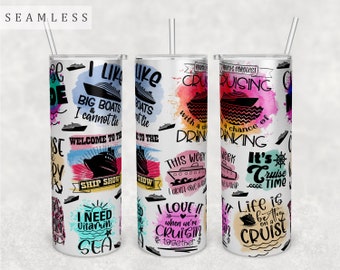 Cruise Quotes Tumbler Wrap, Seamless Tumbler Sublimation Design, 20oz Skinny Tumbler PNG File, Cruise Sayings Tumbler PNG