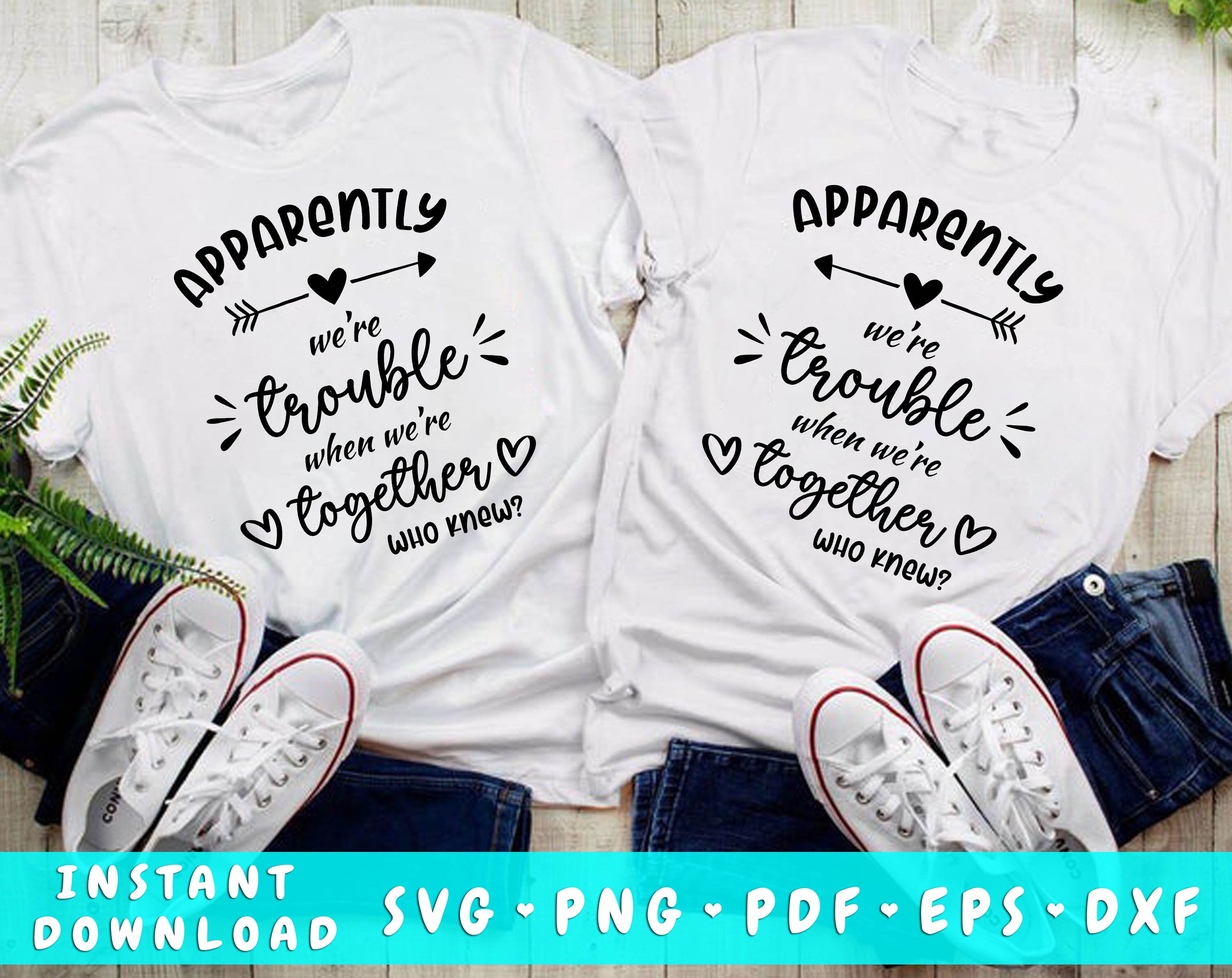 Apparently We're Trouble When We're Together SVG Best | Etsy