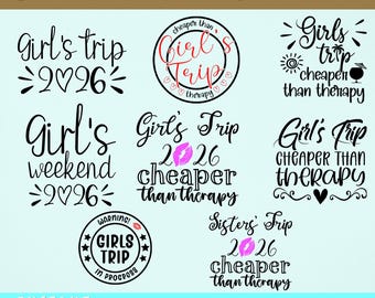 Girls Trip 2026 SVG Bundle, 8 Designs, Girls Trip Cheaper Than Therapy SVG, Warning Girls Trip In Progress Svg, Png, Girls Weekend 2026 SVG