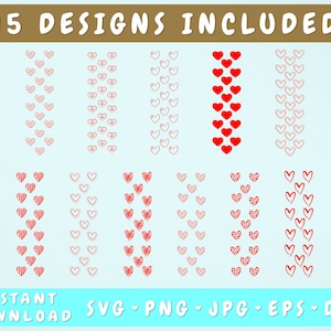 May include: Fifteen different designs of red and pink heart patterns. Each design is a vertical line of hearts. The text "15 DESIGNS INCLUDED" is at the top of the image. The text "INSTANT DOWNLOAD SVG.PNG-JPG-EPS-DXF" is at the bottom of the image.