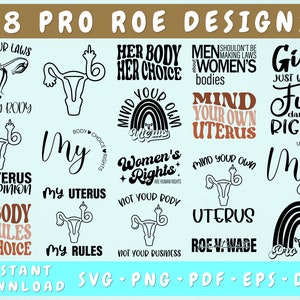 Pro Roe SVG Bundle, 18 Designs, Uterus SVG, Pro Choice SVG Cut File, Roe V Wade Svg, Pro Roe Png, Protect Roe Svg, Reproductive Rights Svg