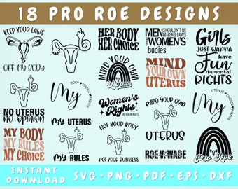 Pro Roe SVG Bundle, 18 Designs, Uterus SVG, Pro Choice SVG Cut File, Roe V Wade Svg, Pro Roe Png, Protect Roe Svg, Reproductive Rights Svg
