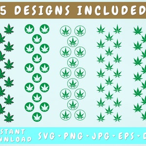 May include: Digital design set featuring five cannabis leaf patterns in green. The designs include arrangements of leaves and circular designs with leaves. Text at the top reads "5 DESIGNS INCLUDED". The bottom text says "INSTANT DOWNLOAD" and lists file types.