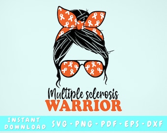 Multiple Sclerosis Warrior SVG, Multiple Sclerosis Messy Bun Svg Cut File, Orange Ribbon SVG, Multiple Sclerosis Awareness SVG, Png