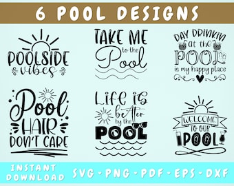 Pool Quotes SVG Bundle, 6 Designs, Pool Sayings SVG, Life Is Better By The Pool SVG, Take Me To The Pool Svg, Poolside Vibes Svg, Png