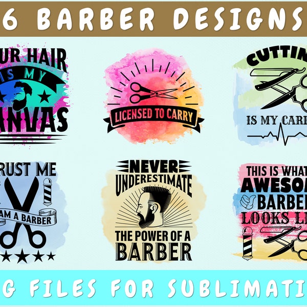 Barber Sublimation Designs Bundle, 6 Barber Quotes PNG Files, Trust Me I Am A Barber PNG, Never Underestimate The Power Of A Barber PNG
