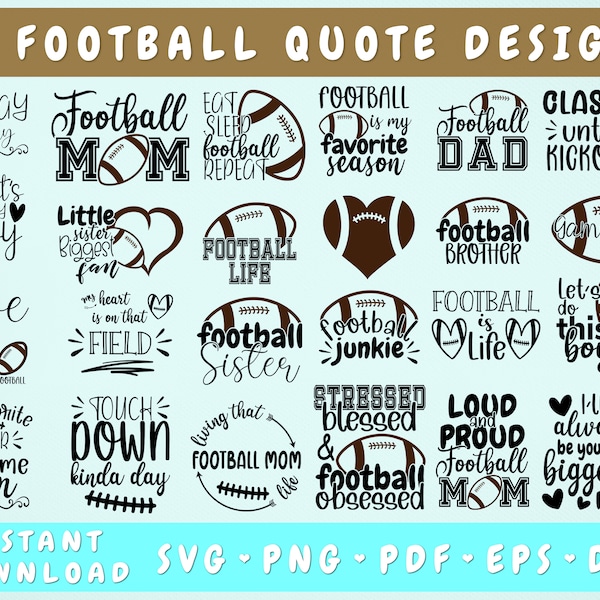 Football Quote SVG Bundle, 25 Designs, Football Sayings SVG, Football Life SVG Cut Files, Classy Until Kickoff Svg, Png, Football Fan Svg