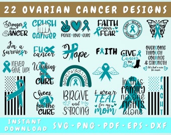 Ovarian Cancer Awareness SVG Bundle - 22 Designs, Ovarian Cancer Cut Files, Peace Love Cure SVG, Faith Over Fear SVG, Never Give Up Svg