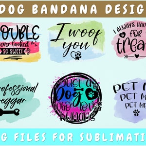 Dog Bandana Sublimation Designs Bundle, 6 Dog Bandana PNG Files, Trouble Never Looked So Sweet PNG, I Woof You PNG, Pet Me Png
