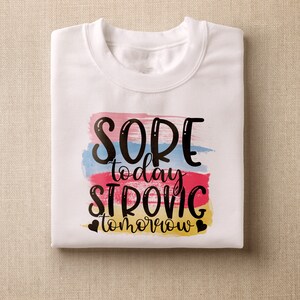 Sore today strong tomorrow png