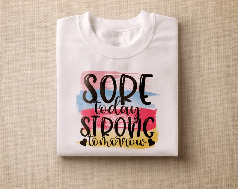 Sore today strong tomorrow png