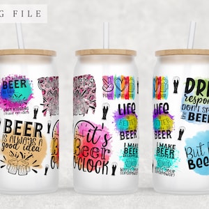 Beer Quotes Libbey Glass Can Wrap, 16oz Glass Can PNG File, Beer Lover Glass Can Sublimation Design, Beer Sayings Glass Can PNG