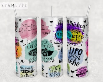 Alkohol Zitate Tumbler Wrap, nahtloses Tumbler Sublimationsdesign, 20 Unze Skinny Tumbler PNG-Datei, lustige Alkohol Sprüche Tumble PNG