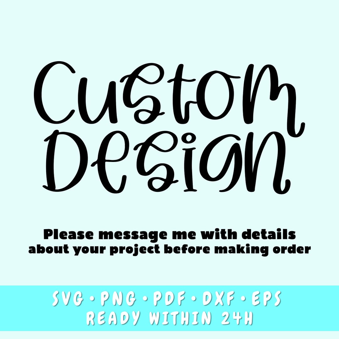 Custom SVG File, Personalized SVG, Custom SVG Cut File, Custom Design ...