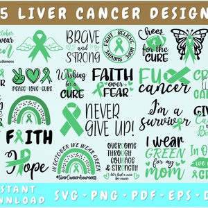 Liver Cancer Awareness SVG Bundle - 25 Designs, Green Ribbon SVG, Liver Cancer Cut Files, Give Cancer The Boot SVG, I Am A Survivor Svg