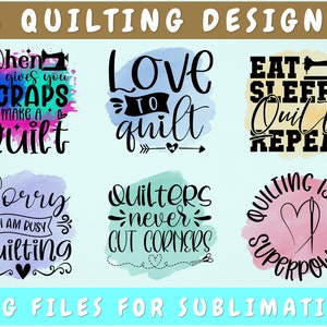 Quilting Sublimation Designs Bundle, 6 Quilting Quotes PNG Files, Sorry I Am Busy Quilting PNG, When Life Gives You Scraps Make A Quilt PNG