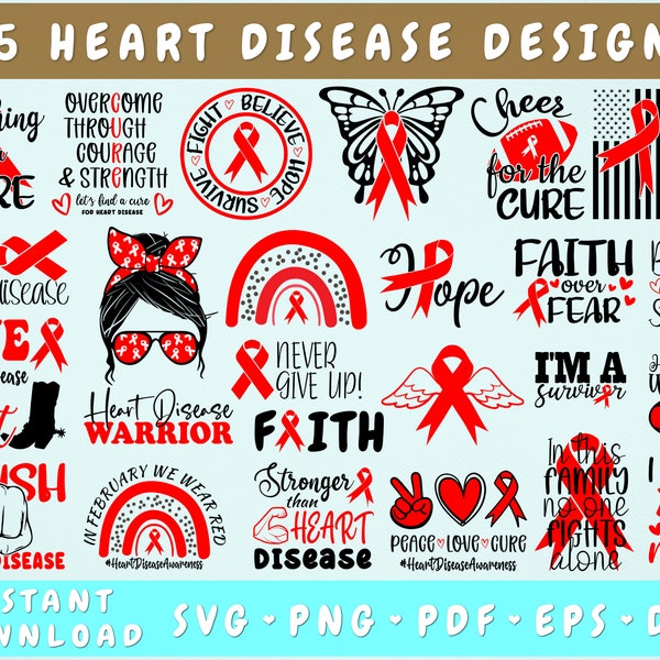 Heart Disease Awareness SVG Bundle - 25 Designs, Red Ribbon SVG,  Heart Disease Cut Files, Wishing For A Cure SVG, Heart Disease Warrior Svg