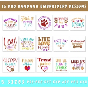May include: A collection of 15 dog bandana embroidery designs. Each design features playful text and graphics, including paw prints, hearts, and bones. The designs are in various colors and fonts, perfect for pet accessories.