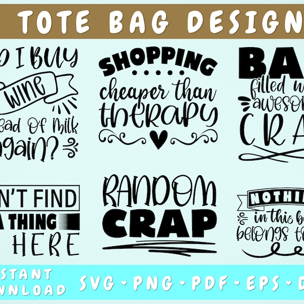 Tote Bag Quotes SVG Bundle, 6 Designs, Tote Bag Sayings SVG, Funny Tote Bag SVG Cut Files, Did I Buy Wine Instead Of Milk Again Svg, Png