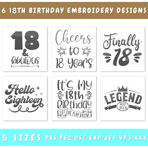 18th Birthday Stickmotive Bündel - 6 Designs, 18 und fabelhafte Stickerei, endlich 18 Stickdatei, Hello Eighteen Stickdateien