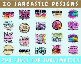 Sarcastic Sublimation Designs Bundle, 20 Designs, Sarcastic PNG Files For Sublimation, Funny Sublimation Png, Sarcasm Is My Love Language