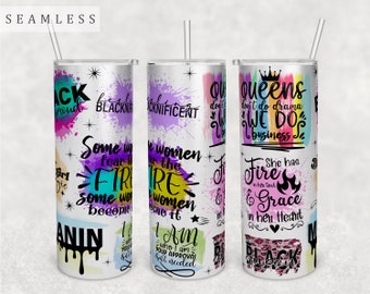 Black Woman Quotes Tumbler Wrap, Seamless Tumbler Sublimation Design, 20oz Skinny Tumbler PNG File, Black Woman Sayings Tumbler PNG