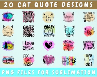 Cat Quotes Sublimation Designs Bundle, 20 Designs, Cat Sayings Png Files, Cat PNG Files For Sublimation, Cat Lover Sublimation Pngs