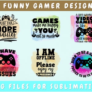 Grappige gamer-sublimatieontwerpenbundel, 6 gaming-PNG-bestanden, geboren als een gamer die gedwongen wordt naar school te gaan PNG, games maken me blij, je niet veel