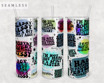 Sassy Wavy Quotes Tumbler Wrap, Seamless Tumbler Sublimation Design, 20oz Skinny Tumbler PNG File, Sassy Sayings Tumbler PNG