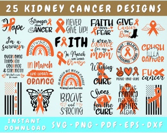Kidney Cancer Awareness SVG Bundle - 25 Designs, Kidney Cancer Cut Files, In March We Wear Orange SVG, Orange Rainbow Svg, Kidney Cancer PNG