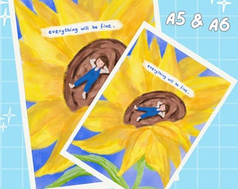 A5/A6 print “Everything Will Be Fine” - Sunflower and child illustration, soothing wall art, wellness poster