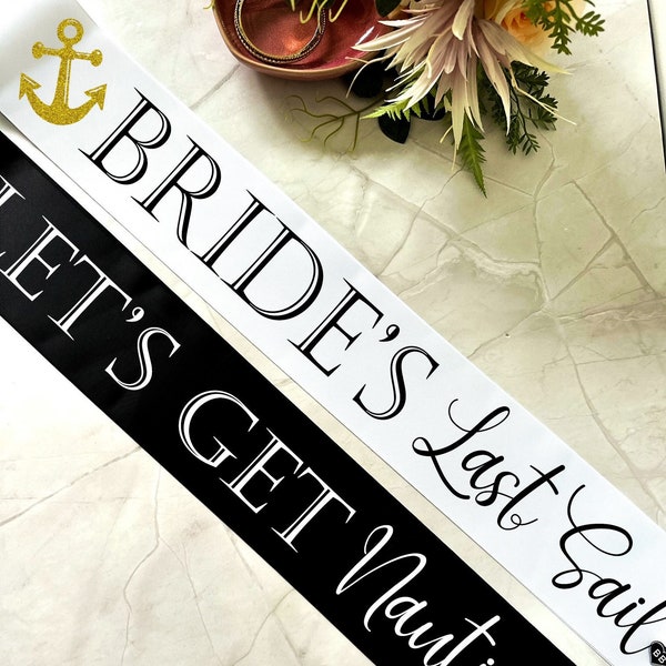 Brides Last Sail - Wedding Sashes w/ Pin.Hens/Bachelorette Party Sash, Hens Party, Bridal Shower, Graduation, Personalised. Glitter