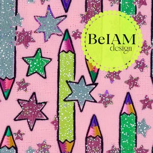 May include: Pink fabric with a repeating pattern of green, silver, and pink glitter stars and colourful pencils. The text "BelAM design" is in a yellow circle.