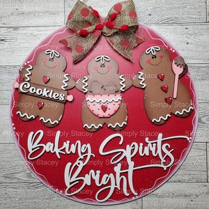 Baking Spirits Bright 10.5 inch Sign DIY Kit or Hand-Painted, Gingerbread Sign, Gingerbread Door Hanger, Christmas Sign, Homemade Gift