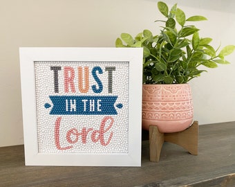 Trust in the Lord Diamond Art Kit