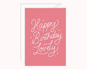 Happy Birthday Lovely | Pink Birthday Card | Hand Lettered Design