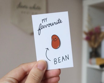 Bean Enamel Pin • Favourite Bean Gift • Bean Nickname • Best Friend Gift • Jacket & Bag Accessory • Cute Pin for Partners