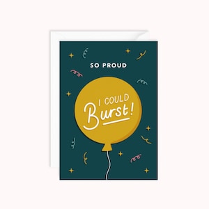 So Proud I Could Burst | Congratulations Card | You Did It | Passed Exam | New Job | Celebrate