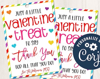 May include: Two printable Valentine's Day gift tags with a rainbow border. The tags say "Just a little valentine treat to say thank you for all that you do!" and include the text "Love, The Hebronniew PTO".