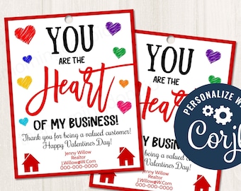 May include: Red and white Valentine's Day card with the text "You are the heart of my business!" and a house icon. The card also includes the text "Thank you for being a valued customer! Happy Valentine's Day!" and contact information for Jenny Willow, Realtor. The card is personalized with the text "Personalize with Corjl."