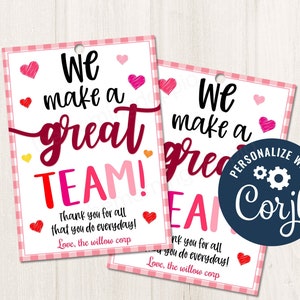 Printable/Editable We Make a GREAT TEAM Gift Tag Valentine&#39;s Day Tag for Teachers Staff Appreciation Boss Day pto/pta, CORJL Template