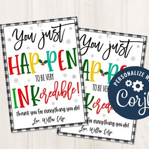 Printable/Editable You just Hap-Pen to be Ink-Credible Marker Pen Flair Christmas Holiday Gift Tag for pto/pta Staff Teachers,CORJL Template