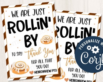 Printable/Editable Rollin' by to say thank you cinnamon roll gift tag for teachers staff pto/pta nurses volunteers realtor, CORJL Template