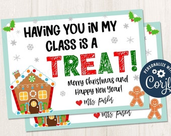 May include: A blue and green Christmas card with a gingerbread house and the text "Having you in my class is a treat! Merry Christmas and Happy New Year! Mrs. Parker".