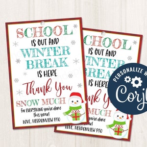 Printable/Editable School's Out Winter Break is Here Thank You Christmas Holiday End of School Gift Tag for teachers staff, CORJL Template