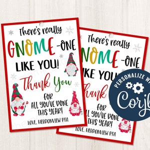 Printable/Editable There's Gnome One Like You Christmas Winter Holiday Gift Tag for PTO/PTA Teachers Nurses Staff Teams, CORJL Template