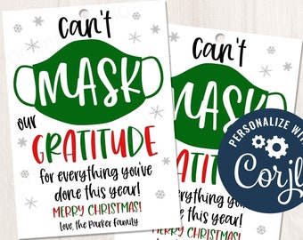 Puede incluir: Una etiqueta de regalo de Navidad imprimible con un diseño de máscara verde y roja. El texto dice "Can't Mask Our Gratitude for everything you've done this year! Merry Christmas! Love, the Parker Family".